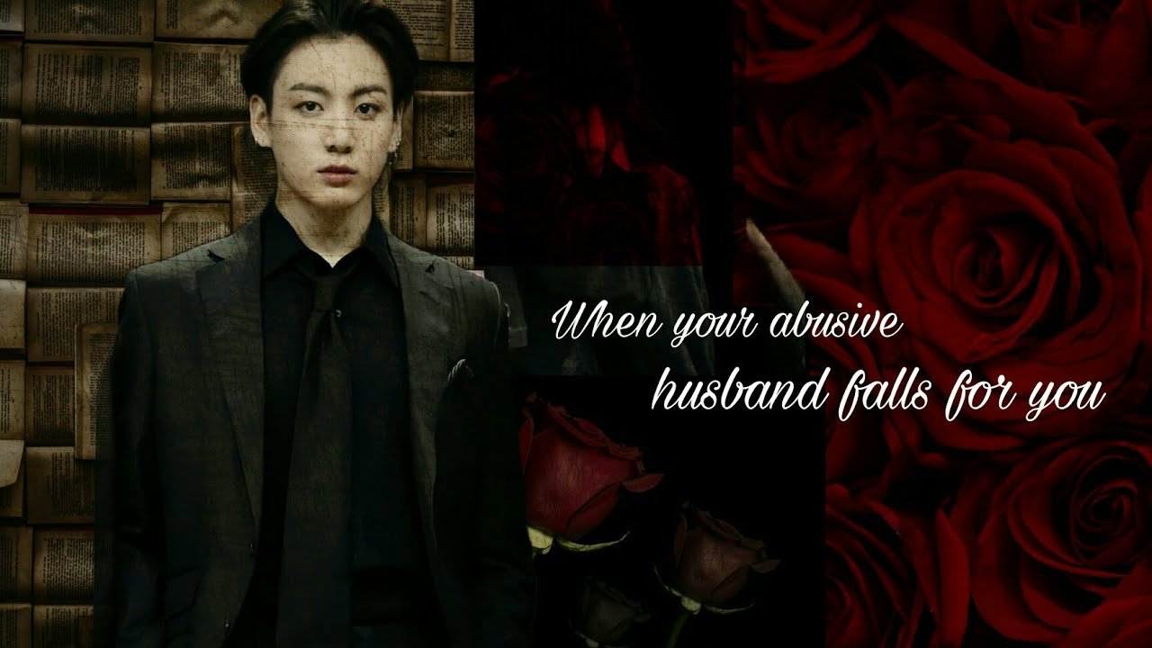 Abusive Husband Bts Jungkook ff Requested Part