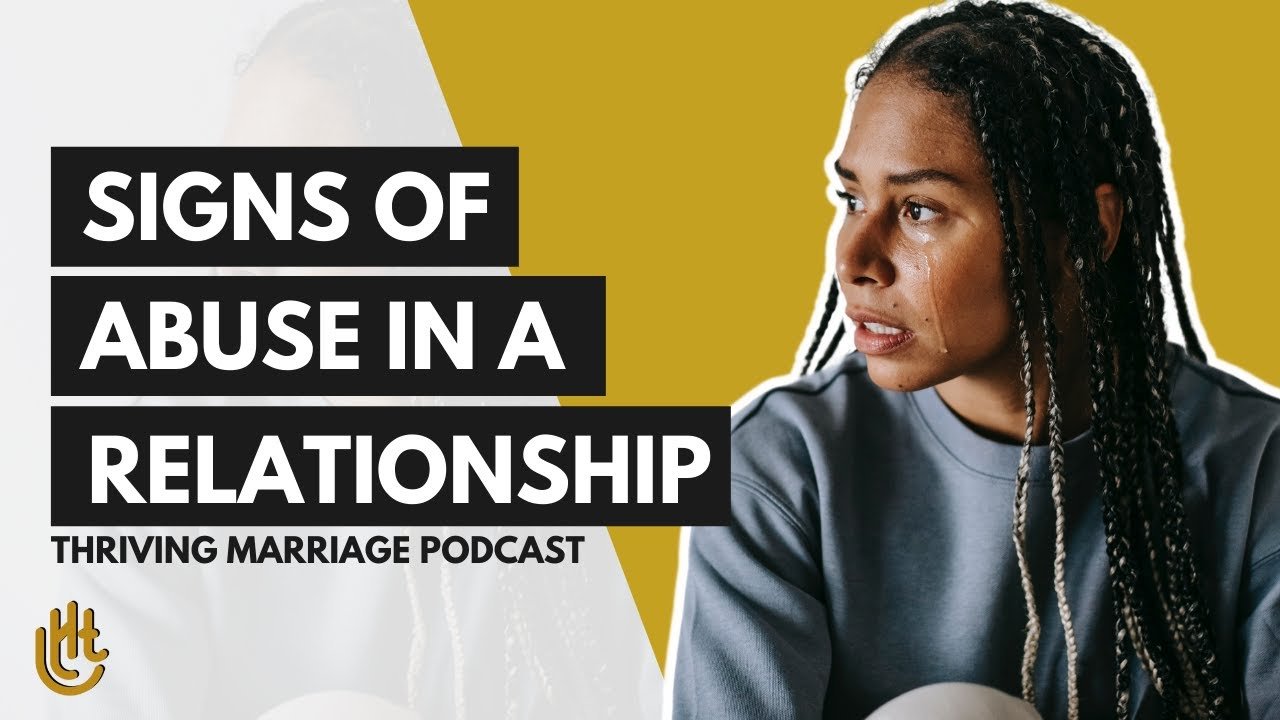 Episode 120 Signs of Abuse in a Relationship