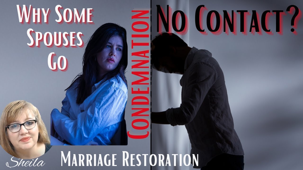 No Contact Condemnation Marriage Restoration