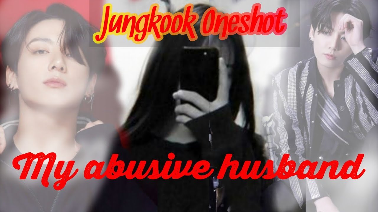 Jungkook SERIES My Abusive Husband part 6