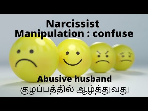 Narcissist Abusive husband Manipulation confuse Domestic