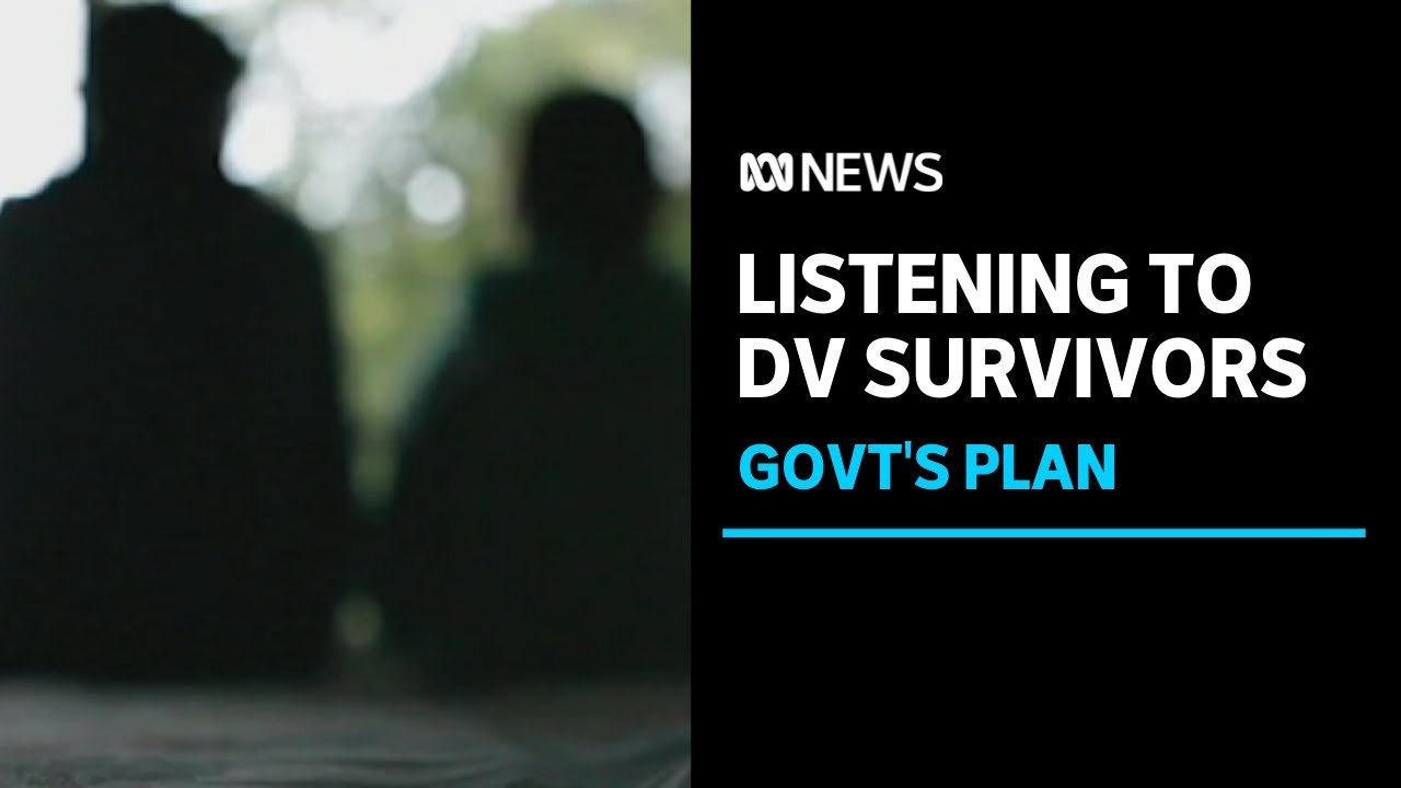 Survivor responds to government39s domestic violence plan ABC News