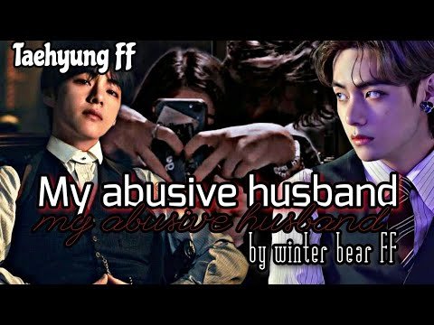 Taehyung FF MY ABUSIVE HUSBAND 1 taehyungff bts