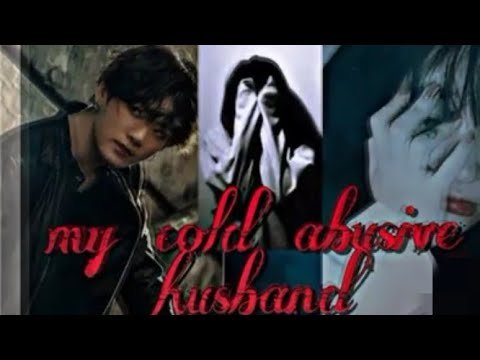 my cold abusive husband turn into loveable bts btsff