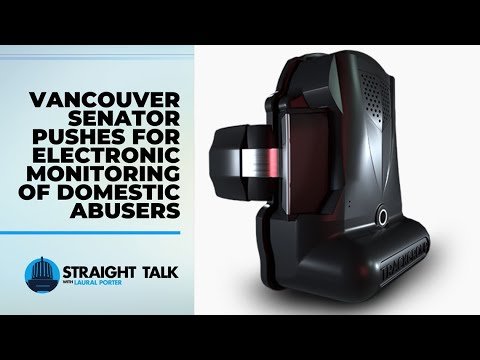 Straight Talk Vancouver Senator advocates for electronic monitoring of domestic