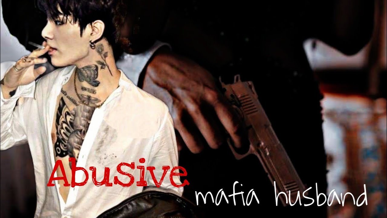 Re upload Abusive mafia husbandjkff fanfiction jeonjungkook