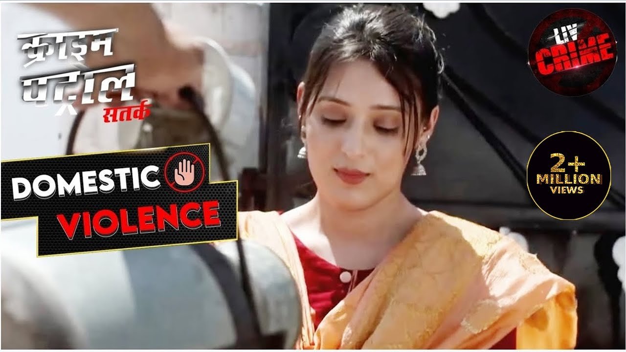 A Helpless Plea Crime Patrol Fight Against Domestic