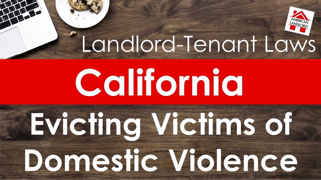 California Landlord May Not Evict Victims of Domestic Violence