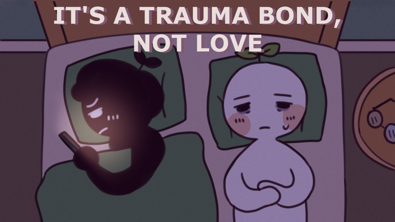 8 Signs Its A Trauma Bond Not Love
