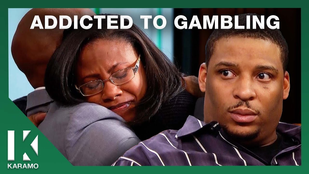 My Husband Has A Gambling Addiction KARAMO