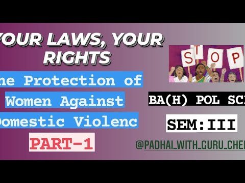 THE PROTECTION OF WOMEN AGAINST DOMESTIC VIOLENCE YOUR LAWS