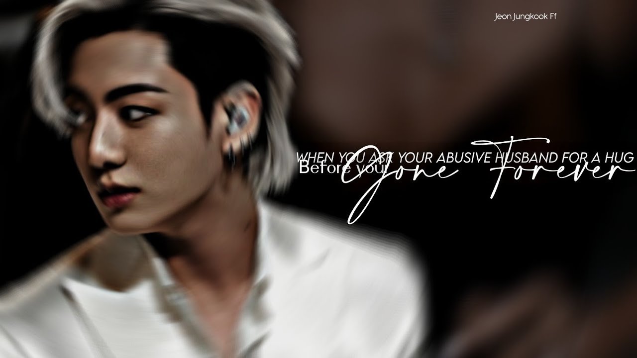 You ask for a hug to your abusive husband one