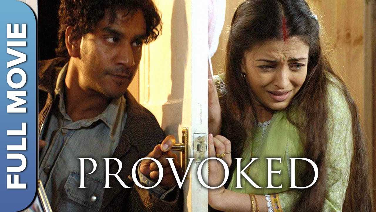 PROVOKED Hindi Full Movie A True Story Of Domestic