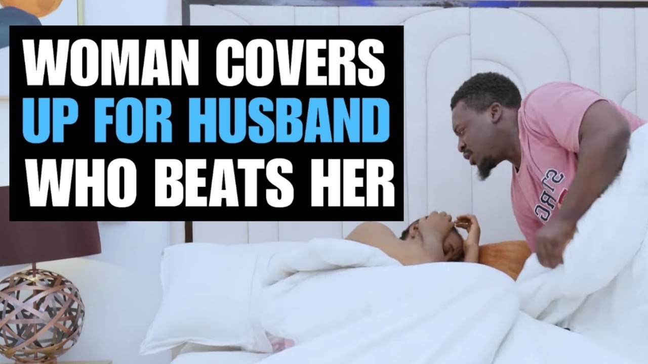WOMAN COVERS UP FOR HUSBAND WHO MALTREATS HER Moci