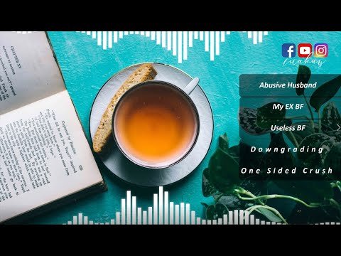 TUESDAY TEA 002 Abusive Husband My EX BF