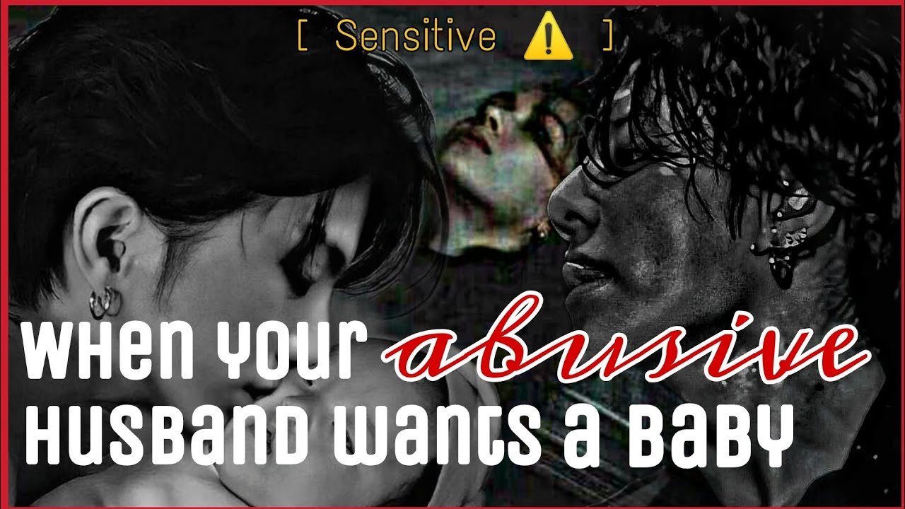 When your abusive husband wants a baby fanfiction jungkook jkff
