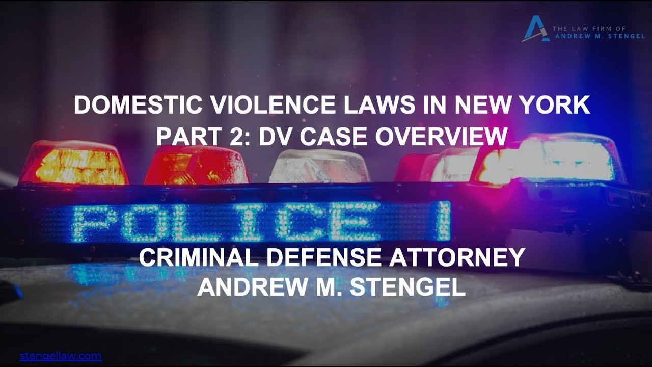Domestic Violence Criminal Case Overview in New York DV