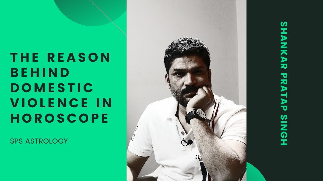 THE REASON BEHIND DOMESTIC VIOLENCE IN HOROSCOPE BY SHANKAR PRATAP