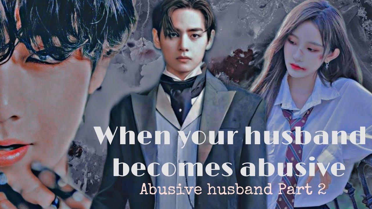 When your husband becomes abusive Abusive husband 23