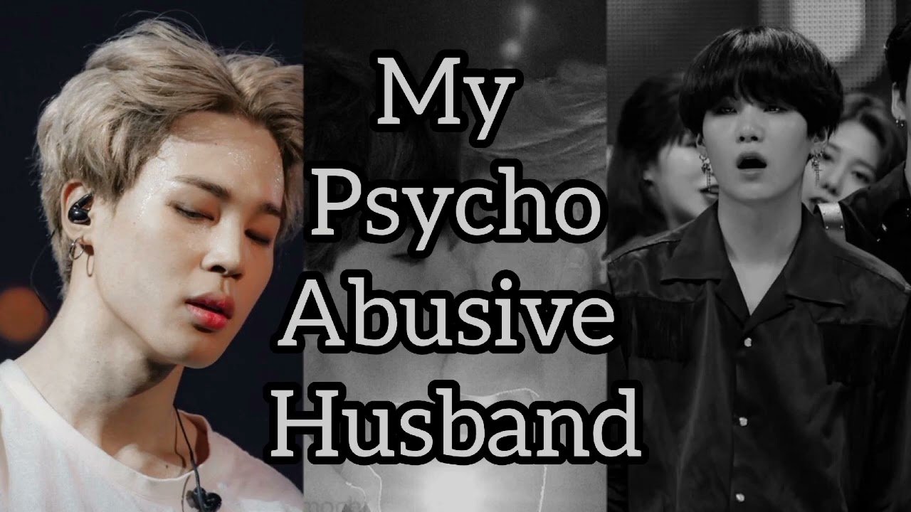 Yoonmin FF My Psycho Abusive Husband Dark