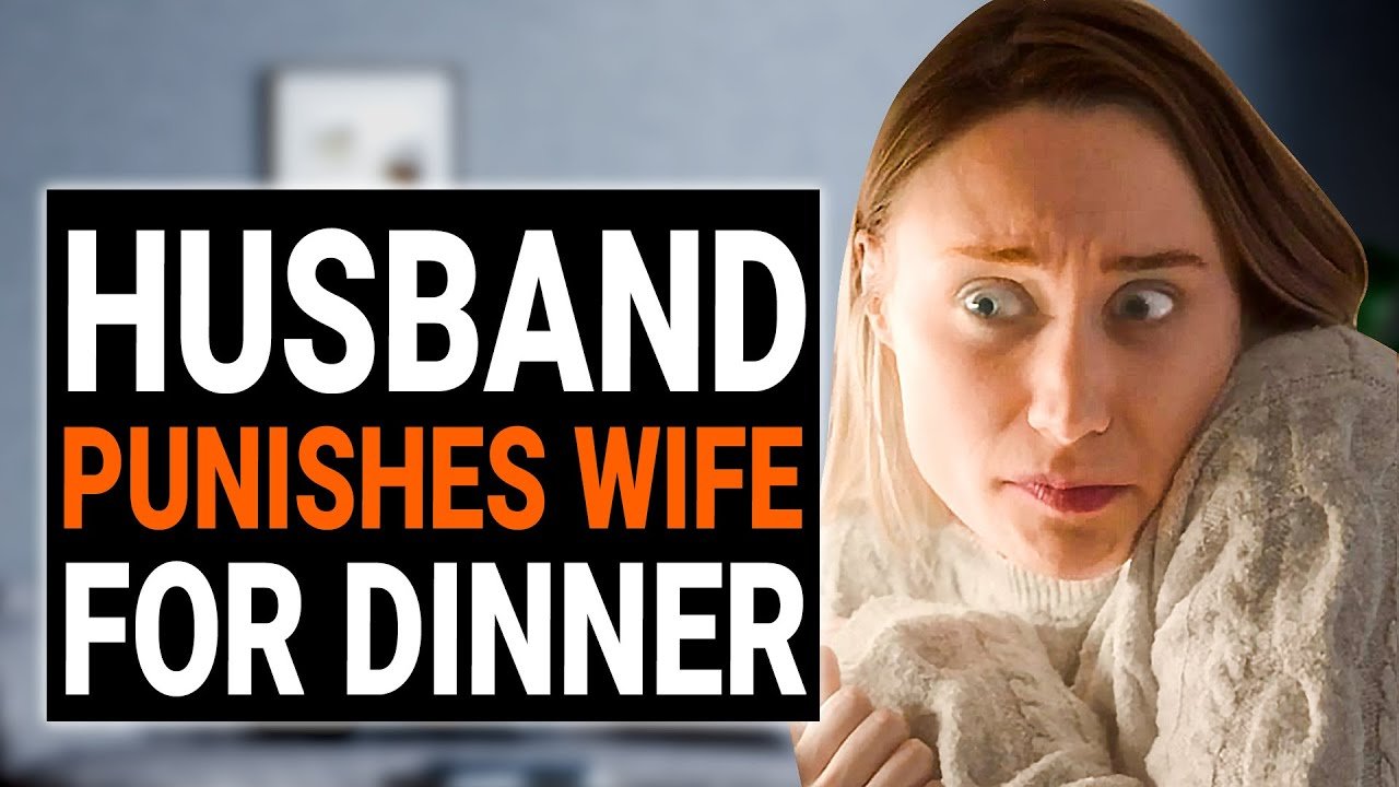 HUSBAND PUNISHES WIFE For DINNER @DramatizeMe
