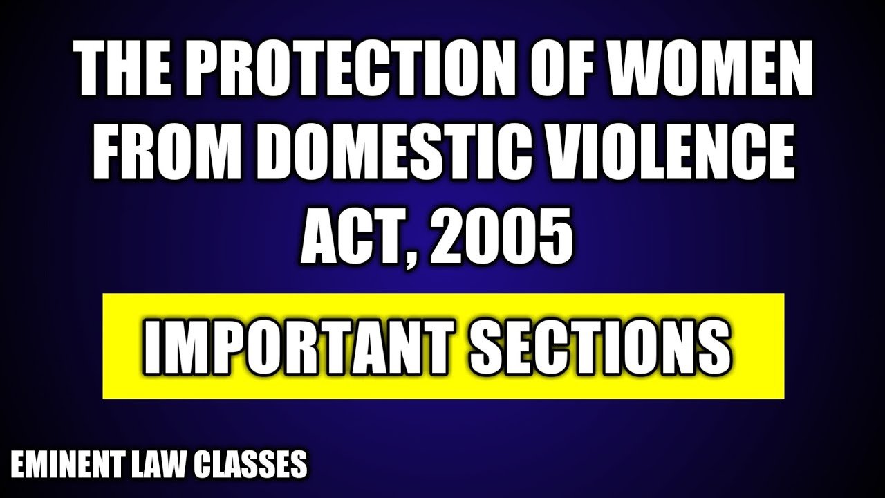 The Protection of women from domestic violence act 2005