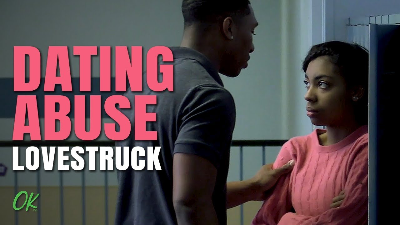 Dating Abuse Lovestruck