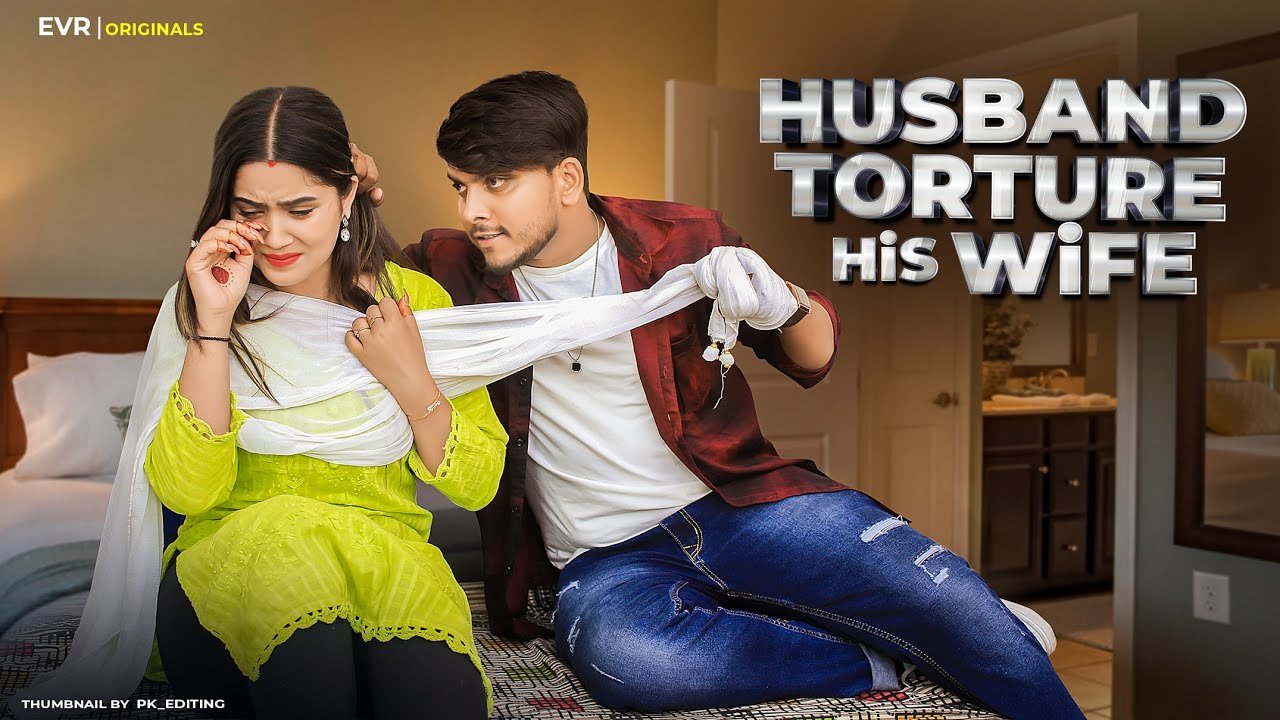 Husband Torture His Wife Husband vs Wife Evr