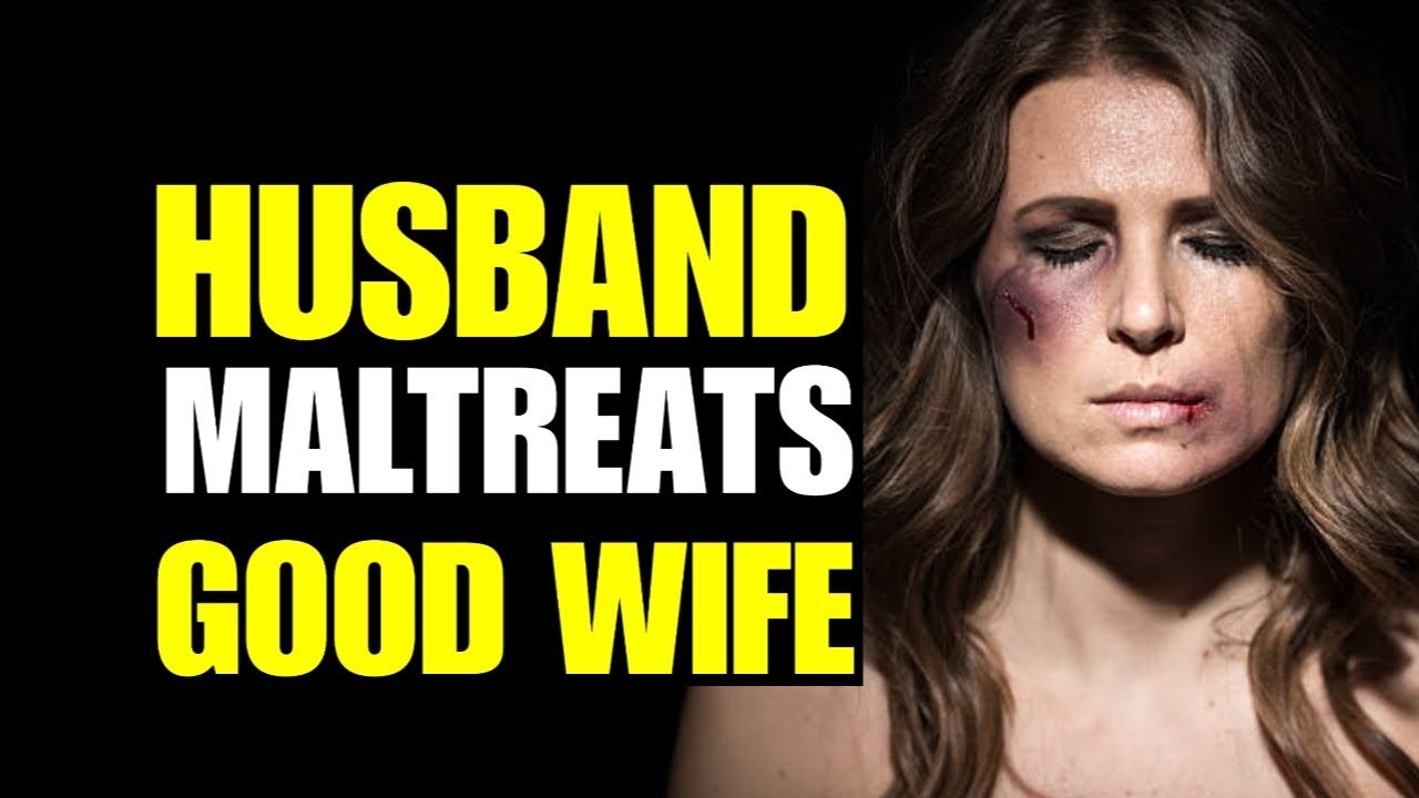 Abusive Husband Maltreats Good Wife