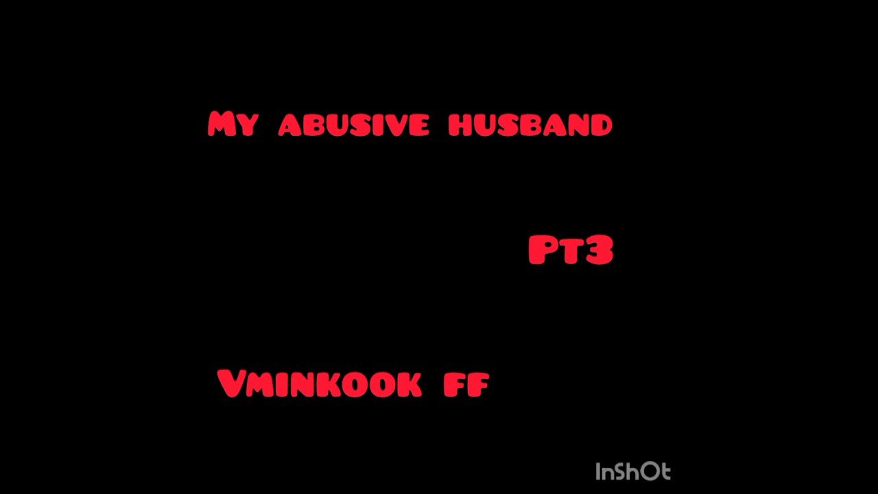 My Abusive Husband pt3 shorts bts jungkook taehyung jimin vminkookff